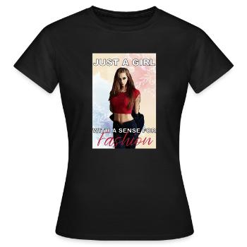 Just a girl with a sense for fashion - Women's T-Shirt - black - Front - AI Model Female 172 dark (172cm)