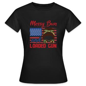 Messy Bun And Loaded Patriotic - Women's T-Shirt - black - Front - AI Model Female 172 dark (172cm)