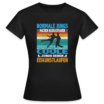 Normale Jungs Hausaufgaben coole Eiskunstlauf - Frauen T-Shirt - Schwarz - Vorne - AI Model Female 172 dark (172cm)