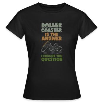 Roller Coaster Roller Coaster Is - Women's T-Shirt - black - Front - AI Model Female 172 dark (172cm)