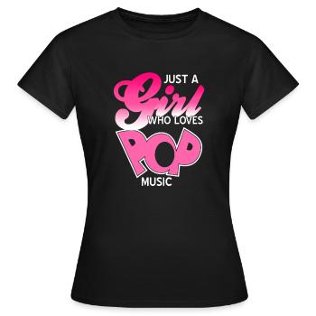 Just A Girl Who Loves Pop Music Cool Designs - Frauen T-Shirt - Schwarz - Vorne - AI Model Female 172 dark (172cm)