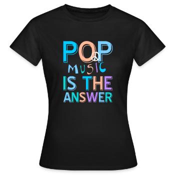 Pop Music Is The Answer Awesome Retro T-Shirt - Frauen T-Shirt - Schwarz - Vorne - AI Model Female 172 dark (172cm)