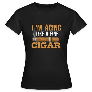 Ich Altere Wie Ein Feiner Zigarrenraucher - Frauen T-Shirt - Schwarz - Vorne - AI Model Female 172 dark (172cm)