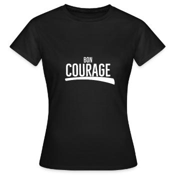 bon courage - T-shirt Femme - noir - Devant - AI Model Female 172 dark (172cm)