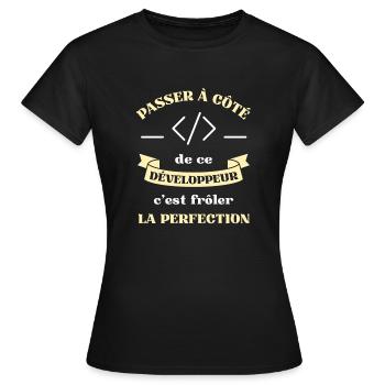perfection développeur homme humour informatique - T-shirt Femme - noir - Devant - AI Model Female 172 dark (172cm)