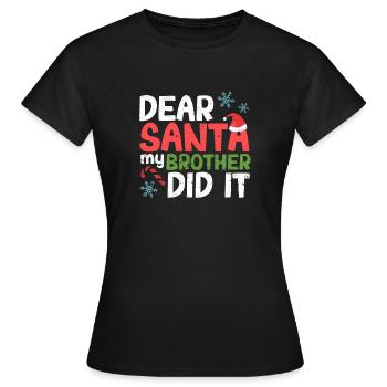 Lieber Weihnachtsmann Mein Bruder hat es getan - Frauen T-Shirt - Schwarz - Vorne - AI Model Female 172 dark (172cm)