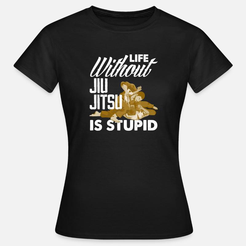 Jiu Jitsu Jiu Jitsu Jiu Jitsu - Women's T-Shirt - black