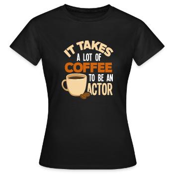 Drôle d’acteur Actrice Cadeau - T-shirt Femme - noir - Devant - AI Model Female 172 dark (172cm)