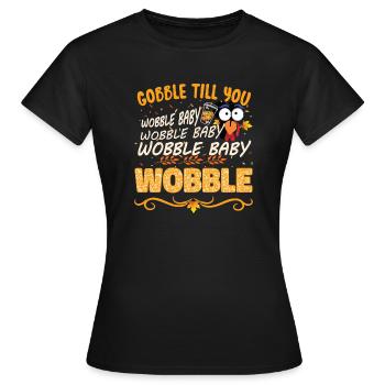 Devour Until You Wobble Baby Wobble - Women's T-Shirt - black - Front - AI Model Female 172 dark (172cm)