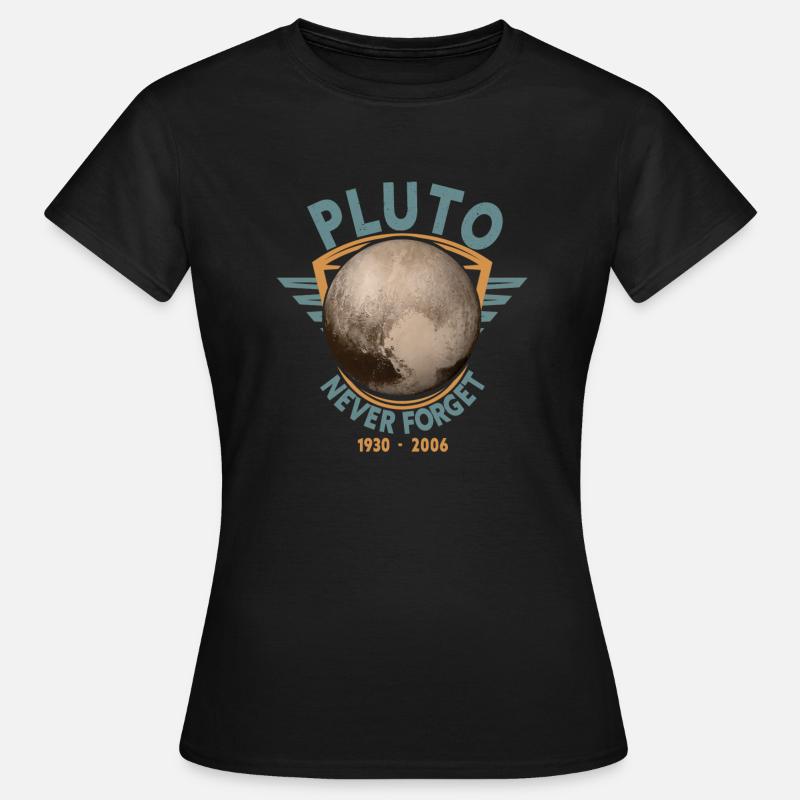 Never Forget Pluto Design Retro Style Funny Space - Frauen T-Shirt - Schwarz