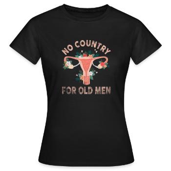 No Country For Old Men Floral Uterus Feminist - Frauen T-Shirt - Schwarz - Vorne - AI Model Female 172 dark (172cm)