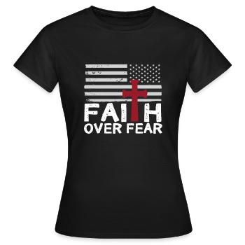 Faith About Fear American Pride Religious - Women's T-Shirt - black - Front - AI Model Female 172 dark (172cm)