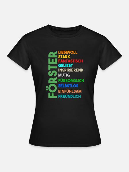 Waldarbeiter Holzfäller Waldarbeit Förster - Frauen T-Shirt - Schwarz