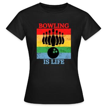Bowling ist Leben T-Shirt - Frauen T-Shirt - Schwarz - Vorne - AI Model Female 172 dark (172cm)