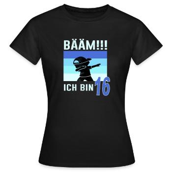 16. Geburtstag 16 Jahre Bääm Sechzehn Geschenk - Frauen T-Shirt - Schwarz - Vorne - AI Model Female 172 dark (172cm)