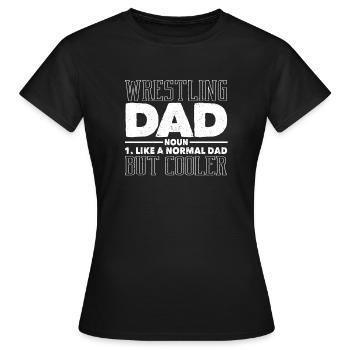 Lutte Papa Définition Drôle Lutte Fête des Pères - T-shirt Femme - noir - Devant - AI Model Female 172 dark (172cm)