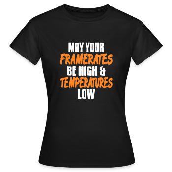 Que vos fréquences d’images soient élevées et que vos températures soient basses - T-shirt Femme - noir - Devant - AI Model Female 172 dark (172cm)