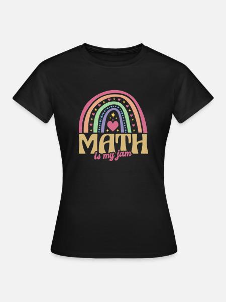 Math Math est mon professeur de jam math - T-shirt Femme - noir