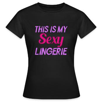 Funny, Sexy, Perverse, This Is My Sexy - Women's T-Shirt - black - Front - AI Model Female 172 dark (172cm)