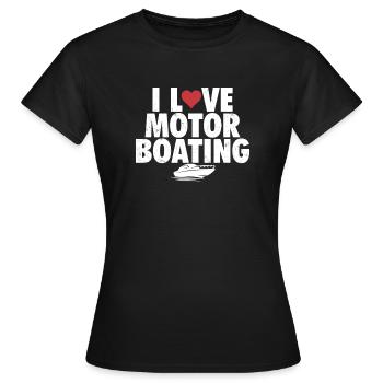 I Love Motor Bootfahren Lustig Bootfahren - Frauen T-Shirt - Schwarz - Vorne - AI Model Female 172 dark (172cm)