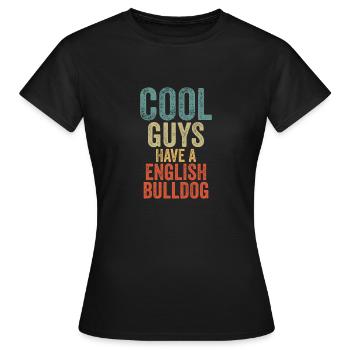 Cool Guys a un deutsch bulldog - T-shirt Femme - noir - Devant - AI Model Female 172 dark (172cm)