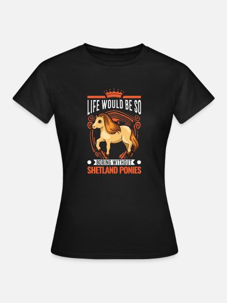 Shetland Pony Geschenk Shetty - Frauen T-Shirt - Schwarz
