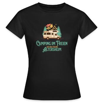 Camping Im Freien Ist Das Bessere Altersheim - Frauen T-Shirt - Schwarz - Vorne - AI Model Female 172 dark (172cm)