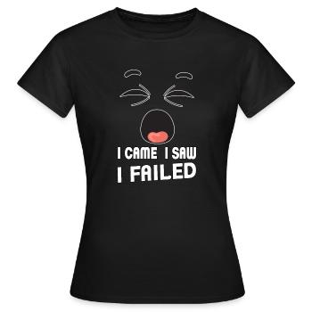 Je suis venu, j’ai vu, j’ai échoué. Je suis venu, j’ai vu et - T-shirt Femme - noir - Devant - AI Model Female 172 dark (172cm)