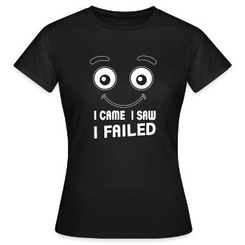 Je suis venu, j’ai vu, j’ai échoué. Je suis venu, j’ai vu et - T-shirt Femme - noir - Devant - AI Model Female 172 dark (172cm)