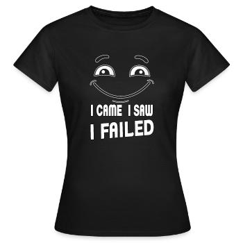 Je suis venu, j’ai vu, j’ai échoué. Je suis venu, j’ai vu et - T-shirt Femme - noir - Devant - AI Model Female 172 dark (172cm)