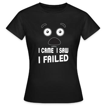 Je suis venu, j’ai vu, j’ai échoué. Je suis venu, j’ai vu et - T-shirt Femme - noir - Devant - AI Model Female 172 dark (172cm)