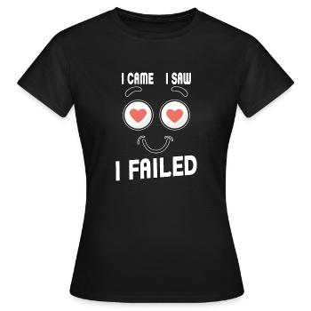 Je suis venu, j’ai vu, j’ai échoué. Je suis venu, j’ai vu et - T-shirt Femme - noir - Devant - AI Model Female 172 dark (172cm)