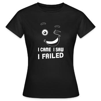 Je suis venu, j’ai vu, j’ai échoué. Je suis venu, j’ai vu et - T-shirt Femme - noir - Devant - AI Model Female 172 dark (172cm)