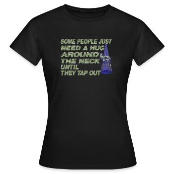 Some People Just Need A Hug Cage Fighter - Frauen T-Shirt - Schwarz - Vorne - AI Model Female 172 dark (172cm)