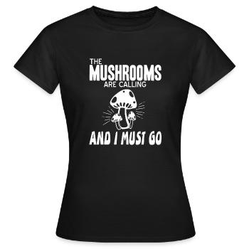 Les champignons appellent et je dois aller drôle de mycologie - T-shirt Femme - noir - Devant - AI Model Female 172 dark (172cm)
