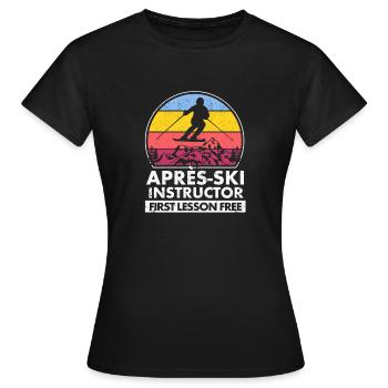 Apres-Ski-Lehrer Erste Lektion ist kostenlos - Frauen T-Shirt - Schwarz - Vorne - AI Model Female 172 dark (172cm)