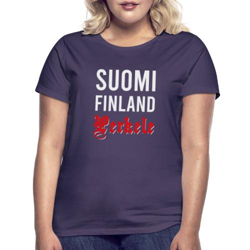 Suomi Finland Perkele - Naisten t-paita