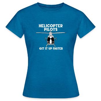 Faster to the helicopter - Women's T-Shirt - antique blue sapphire heather - Front - AI Model Female 172 dark (172cm)