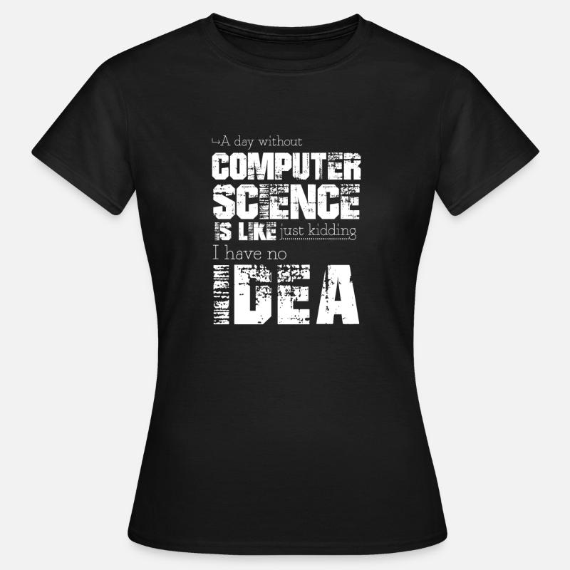 Informatik - Frauen T-Shirt - Schwarz