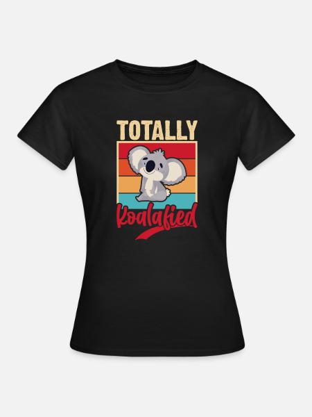 Totally koalified. Jokes with koala. - Women's T-Shirt - black
