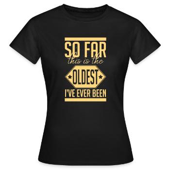 Urkomisch, das ist das älteste jemals amüsant - Frauen T-Shirt - Schwarz - Vorne - AI Model Female 172 dark (172cm)