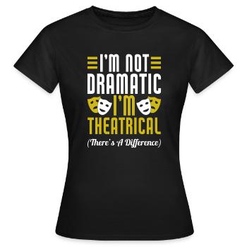 Actress Drama Broadway Musical Theater - Women's T-Shirt - black - Front - AI Model Female 172 dark (172cm)