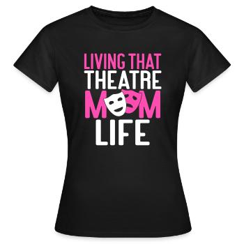 Actrice Drame Broadway Musical Theater - T-shirt Femme - noir - Devant - AI Model Female 172 dark (172cm)