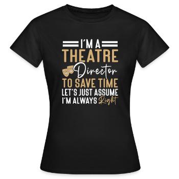 Actress Drama Broadway Musical Theater - Women's T-Shirt - black - Front - AI Model Female 172 dark (172cm)
