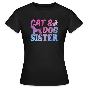 Cat Sister Dog Sister Dog Lover - Cat & Dog Sister - T-shirt Femme - noir - Devant - AI Model Female 172 dark (172cm)