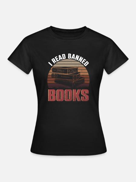 I Read Banned Books Bücher Bibliothek - Frauen T-Shirt - Schwarz