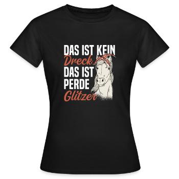 Pferd Reiterin Das ist kein Dreck - Frauen T-Shirt - Schwarz - Vorne - AI Model Female 172 dark (172cm)
