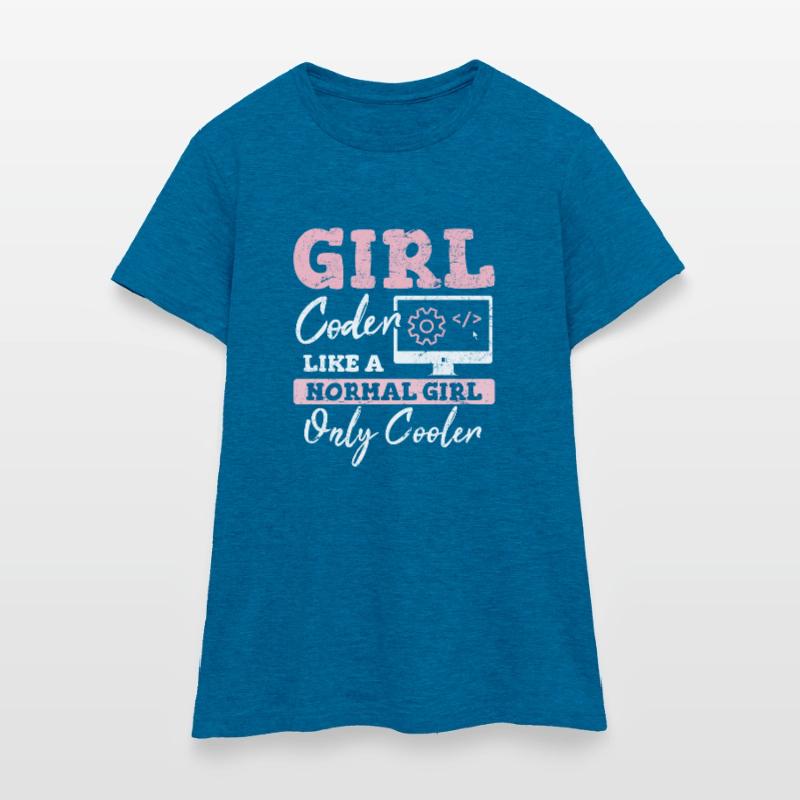 Funny Girl Coder Computer Programming Code Web Dev Women's T-Shirt