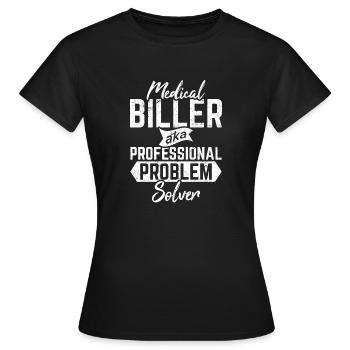 Medical Biller Funny Medical Coder Billing Problem - T-shirt Femme - noir - Devant - AI Model Female 172 dark (172cm)