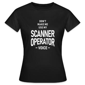 Scanner Operator Job Beruf Geburtstagsarbeiter - Frauen T-Shirt - Schwarz - Vorne - AI Model Female 172 dark (172cm)